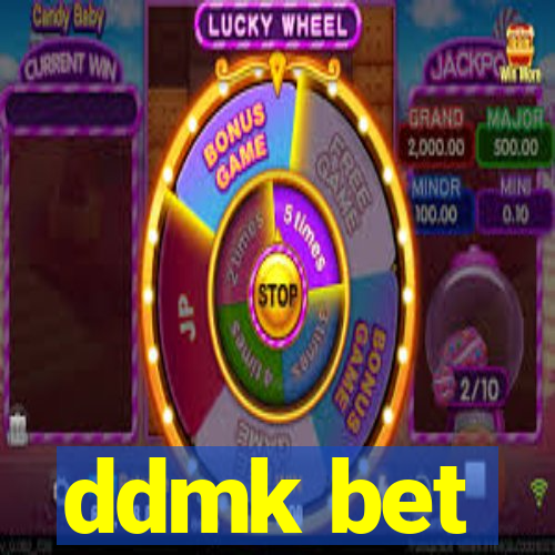 ddmk bet